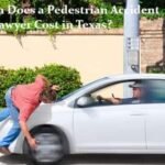 How Much Does a Pedestrian Accident Lawyer Cost in Texas?
