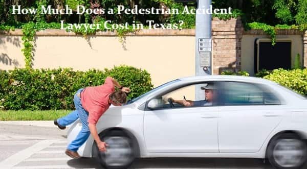 How Much Does a Pedestrian Accident Lawyer Cost in Texas?