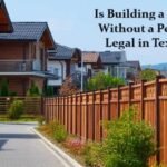 Is Building a Fence Without a Permit Legal in Texas?