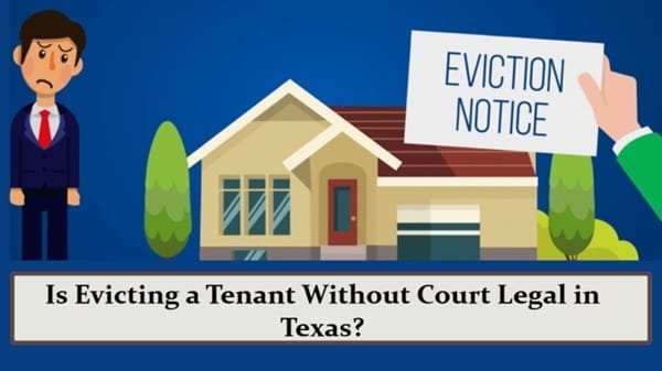 Is Evicting a Tenant Without Court Legal in Texas?